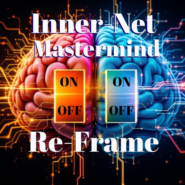 The Human "Inner-Net" Mastermind Reset
