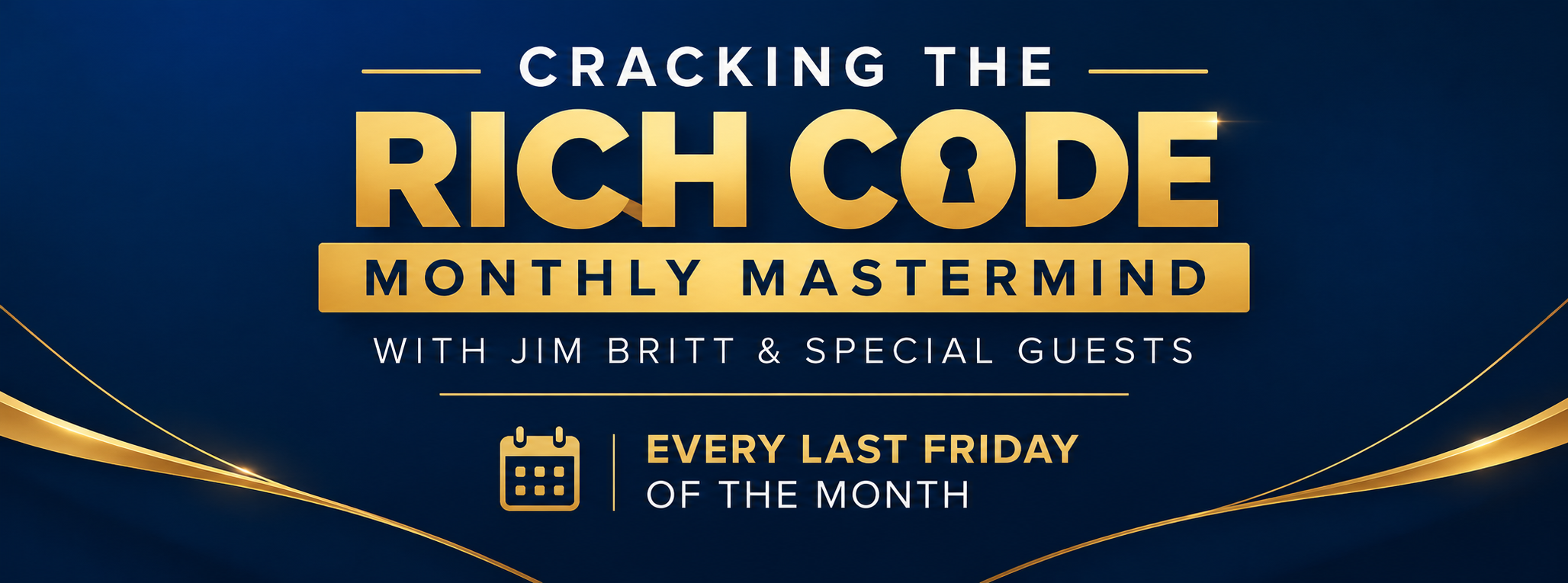 🔑 EXCLUSIVE MONTHLY MASTERMIND WITH JIM BRITT & SPECIAL GUESTS!
