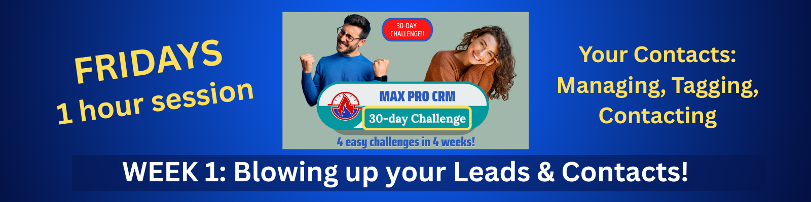 Week 1 of our 30-day Challenge: Managing (aka "Exploding") your Leads & Contacts