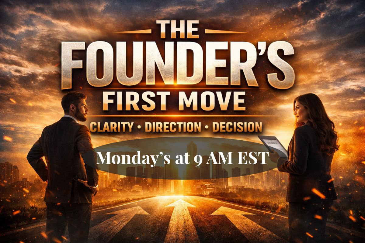 Founder's First Move. 