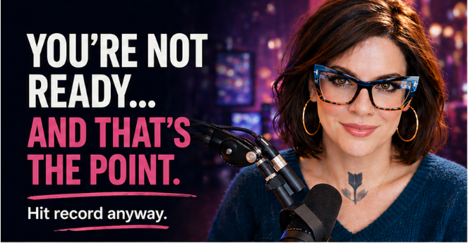 Stop Waiting to Feel Ready